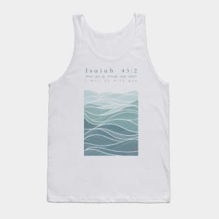 Isaiah 43:2 - I Will Be With You Tank Top